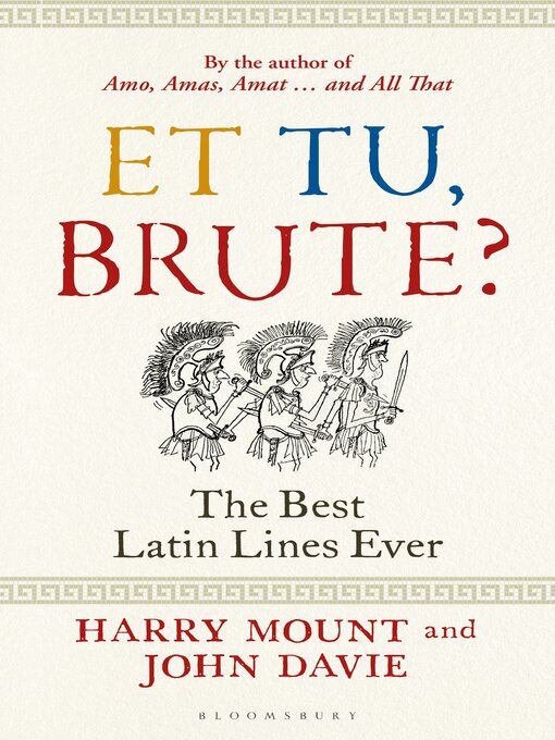 Title details for Et tu, Brute? by Harry Mount - Wait list